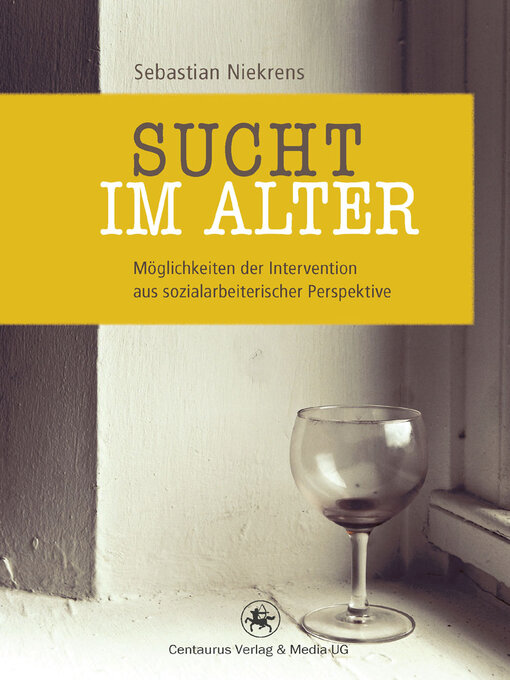 Title details for Sucht im Alter by Sebastian Niekrens - Available